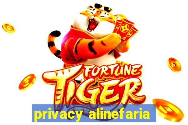 privacy alinefaria